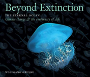 Beyond Extinction:  The Eternal Ocean (Wolfgang Grulke)